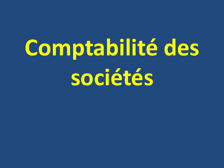 COMPTABILITE DES SOCIETES