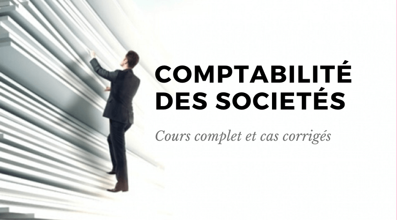 COMPTABILITE DES SOCIETES